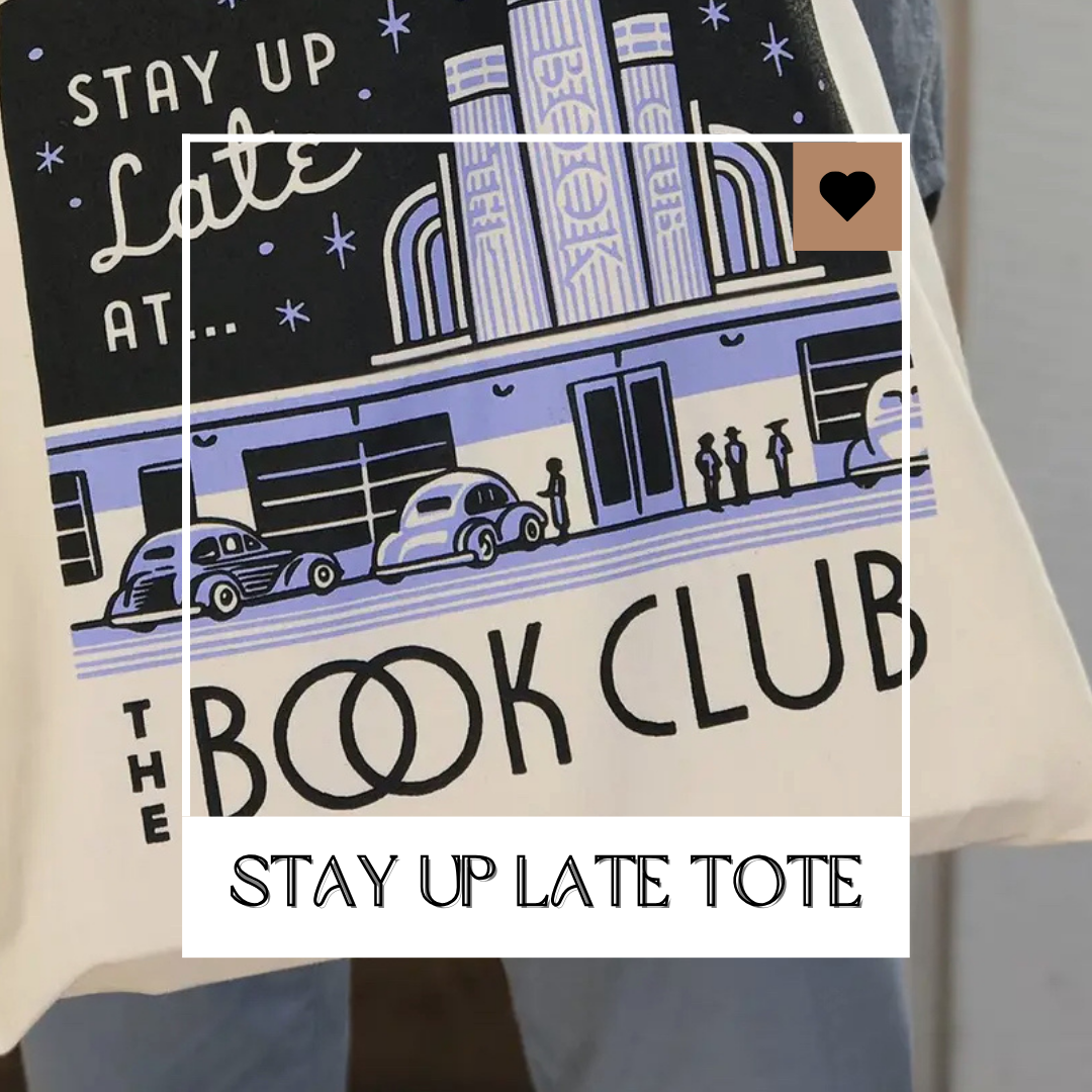 Stay Up Late at the Book Club tote bag